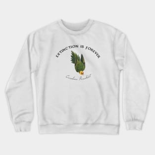 Extinction is Forever - Carolina Parakeet Crewneck Sweatshirt